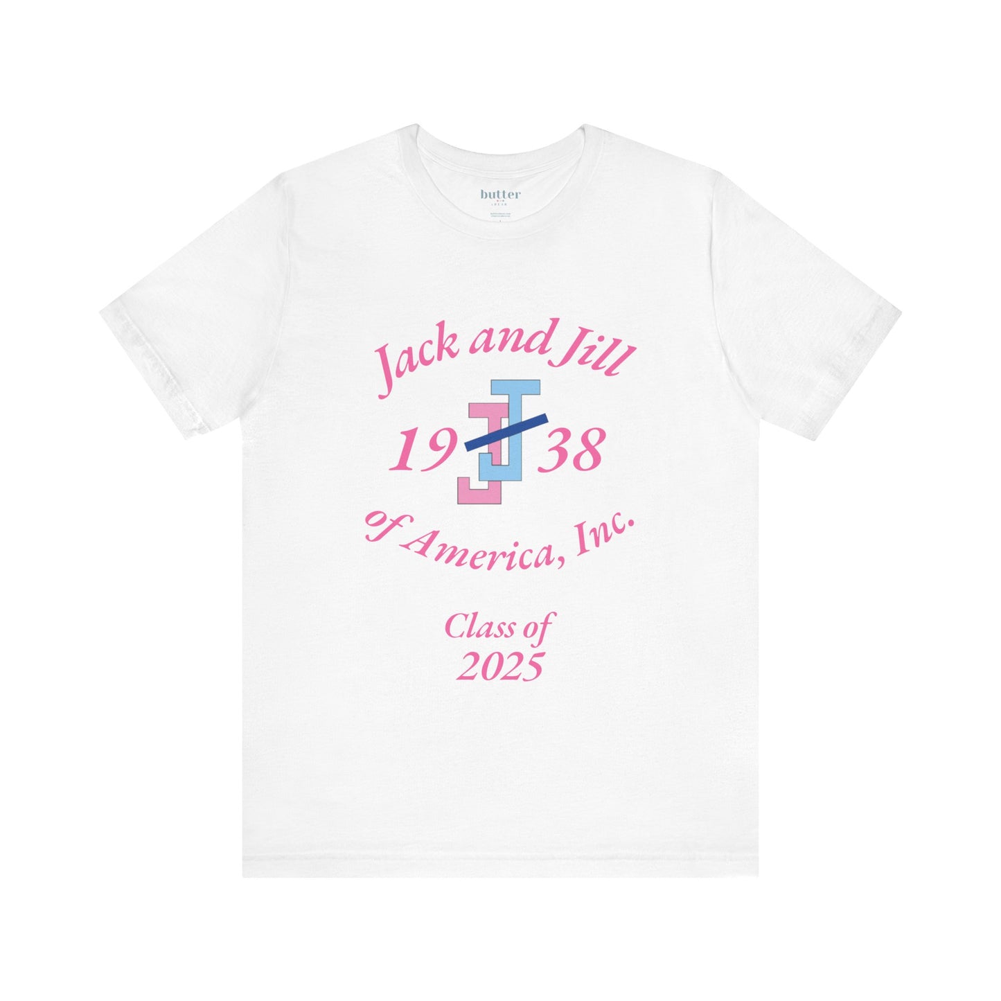Jack and Jill Class of 2025 Unisex Tee - Celebratory Graduation T-Shirt - Pink Letters