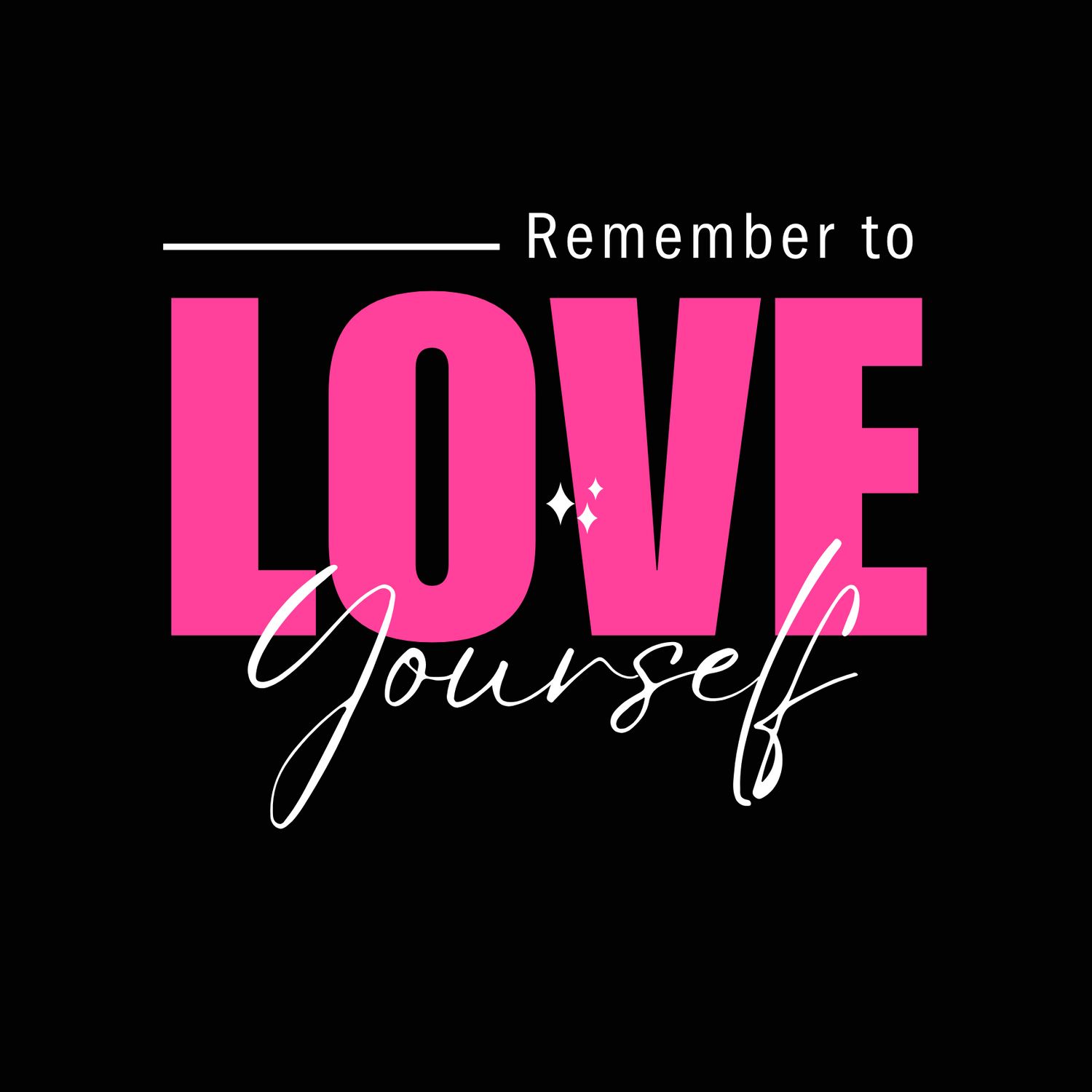 Love Yourself
