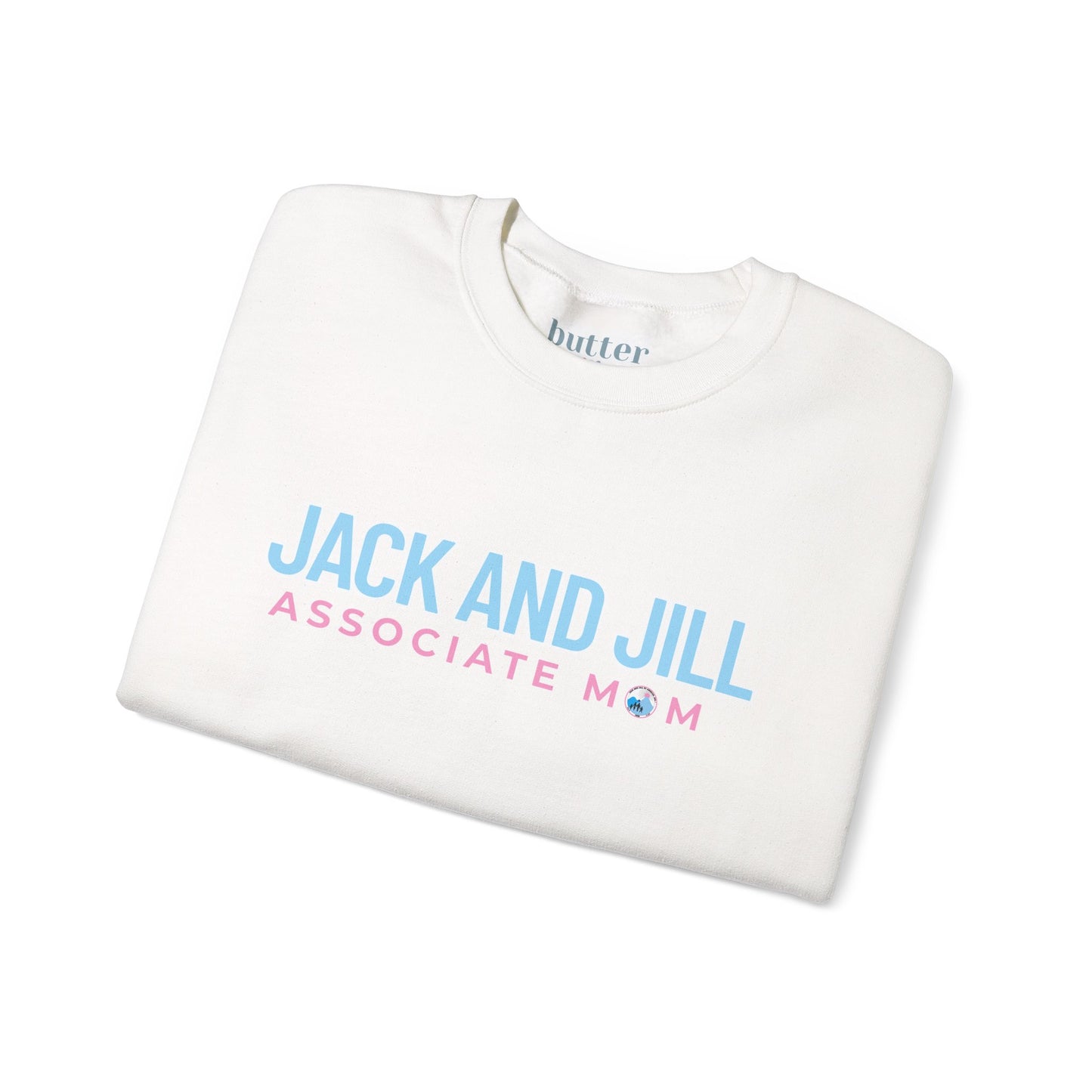 Jack and Jill Associate Mom Sweatshirt