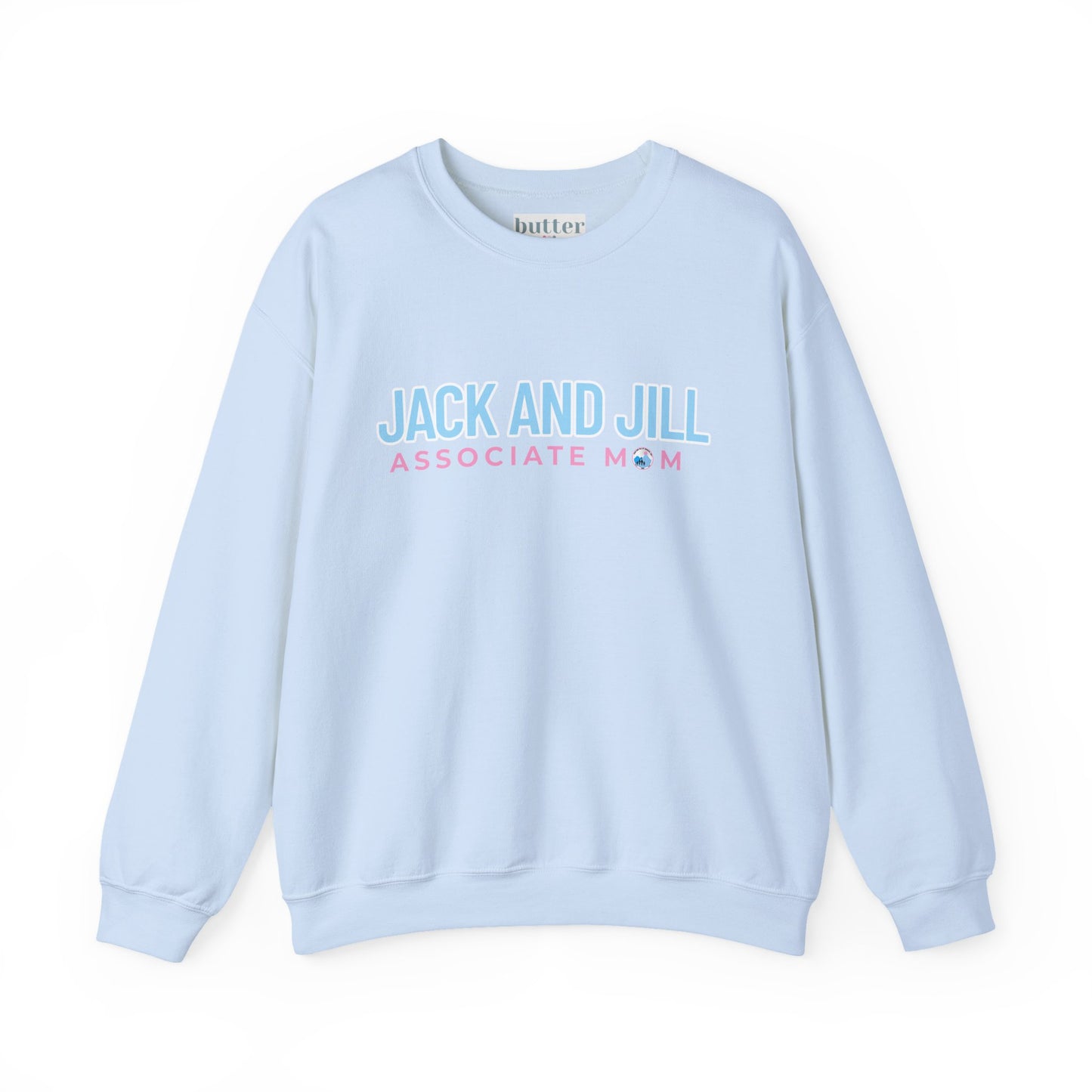 Jack and Jill Associate Mom Sweatshirt