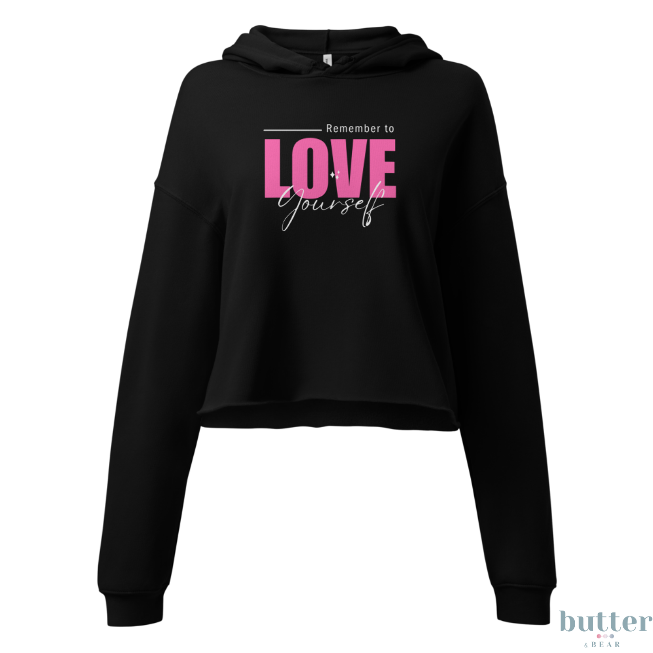 Remember to LOVE Yourself - Crop Hoodie