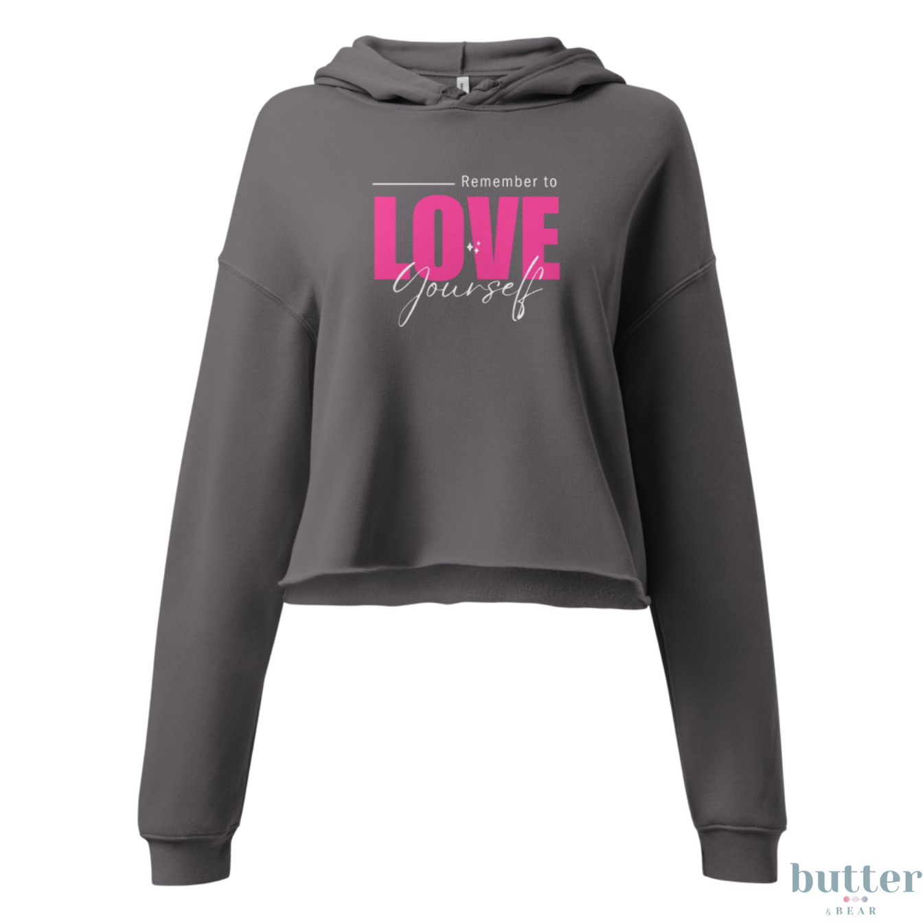 Remember to LOVE Yourself - Crop Hoodie